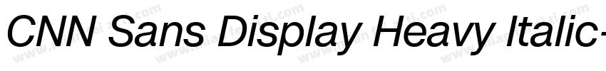 CNN Sans Display Heavy Italic字体转换